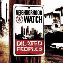 Dilated Peoples: Neighborhood Watch