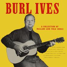 Burl Ives: A Collection of Ballads and Folk Songs