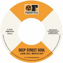 Deep Street Soul: Look Out, Watch Out