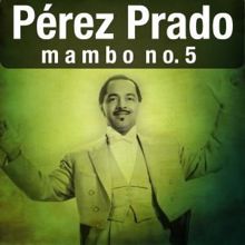 Pérez Prado: Marylin Monroe Mambo