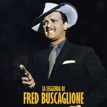 Fred Buscaglione: La Leggenda Di Fred Buscaglione (Remastered)