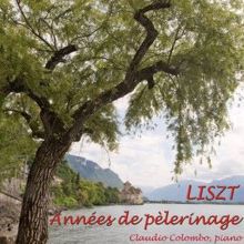 Claudio Colombo: Franz Liszt: Années de pèlerinage