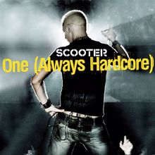 Scooter: One (Always Hardcore) (Extended Mix)