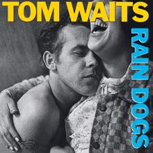 Tom Waits: Rain Dogs (2023 Remaster) (Rain Dogs2023 Remaster)