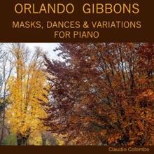 Claudio Colombo: Orlando Gibbons: Masks, Dances & Variations for Piano