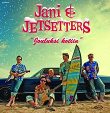 Jani & Jetsetters: Jouluksi kotiin