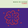 Amelia Cuni, Marco Blaauw, Maria de Alvear & Ensemble Musikfabrik: Maria de Alvear: Flores