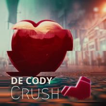 De Cody: Crush (Copy) (Xxl)