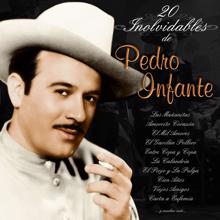 Pedro Infante: 20 Inolvidables de Pedro Infante
