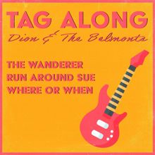 Dion & The Belmonts: The Wanderer