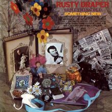 Rusty Draper: Something Old, Something New