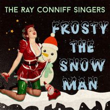 The Ray Conniff Singers: Frosty the Snowman