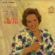 Kate Smith: Love Is a Many-Splendored Thing