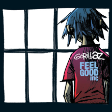 Gorillaz featuring De La Soul: Feel Good Inc.