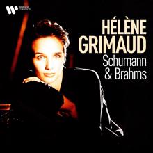 Hélène Grimaud: Schumann & Brahms