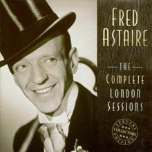 Fred Astaire: The Complete London Sessions