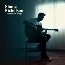 Shane Nicholson: Harvest On Vinyl