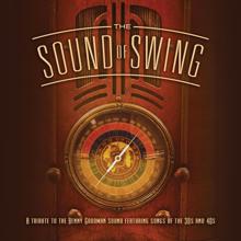 The Jeff Steinberg Jazz Ensemble: The Sound Of Swing: A Tribute To The Benny Goodman Sound And Songs Of The 30s And 40s