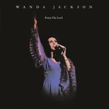 Wanda Jackson: The King Is Coming