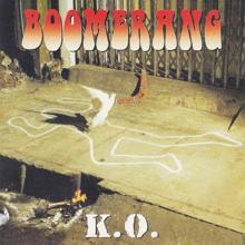 Boomerang: K.O.