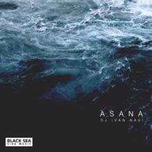 DJ Ivan Navi: Asana (Original Mix)