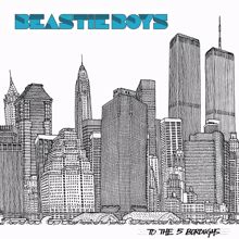 Beastie Boys: Right Right Now Now (With Skit)