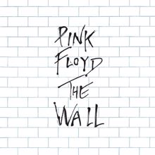 Pink Floyd: The Wall (2011 Remastered Version)