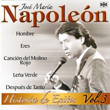 José María Napoleón: Historia de Exitos, Vol. 3