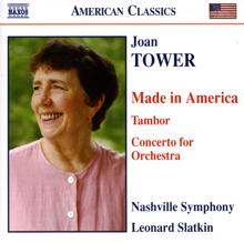 Leonard Slatkin: Tower: Made in America / Tambor / Concerto for Orchestra