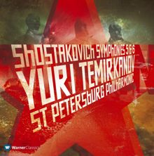 Yuri Temirkanov: Shostakovich: Symphonies Nos. 5 & 6