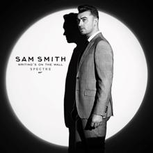 Sam Smith: Writing's On The Wall