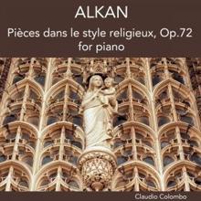 Claudio Colombo: Alkan: Pièces dans le style religieux, Op. 72, for Piano