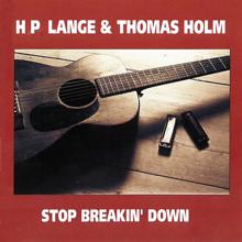 HP Lange & Thomas Holm: Stop Breakin' Down Blues