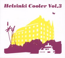Eri Esittäjiä: Helsinki Cooler Vol. 3 (CD 2/2)