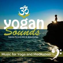 Gabriel Florea & Dirk M. Schumacher: Yogan Sounds - Music for Yoga and Meditation