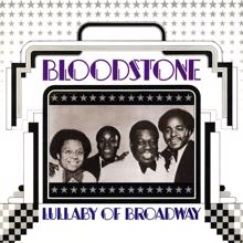 Bloodstone: Lullaby Of Broadway