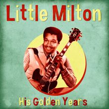 Little Milton: Hold Me Tight (Remastered)
