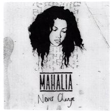 Mahalia: Never Change EP