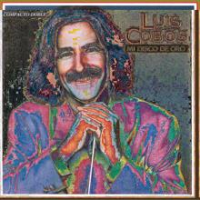 Luis Cobos: Mi Disco de Oro (Remasterizado)