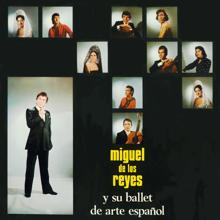 Miguel de los Reyes y su Ballet de Arte Español: Lo nuestro no es así (2018 Remastered Versión)