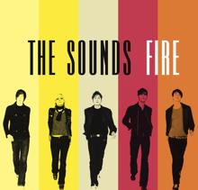 The Sounds: Fire