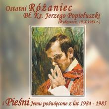 Various Artists: Ostatni Rózaniec Bl. ks. J. Popieluszki