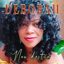 Debôrah: Nou destin