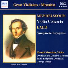 Yehudi Menuhin: Mendelssohn: Violin Concerto / Lalo: Symphonie Espagnole (Menuhin) (1933, 1938)