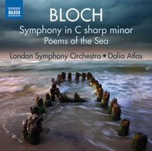 London Symphony Orchestra: Bloch: Symphony in C-Sharp Minor & Poems of the Sea