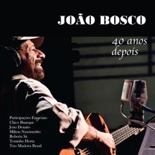 João Bosco: 40 Anos Depois (Live) (40 Anos DepoisLive)