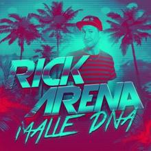 Rick Arena: Malle DNA