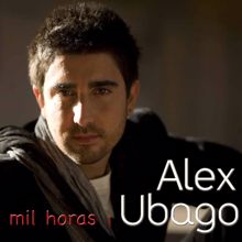 Alex Ubago: Mil horas (Mix Dub Style by Leo Portela)