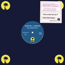 Montell Jordan: This Is How We Do It (Tee's Dub Mix)