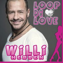 Willi Herren: Loop Di Love